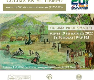 Estrena Universo 94.9 serie histórica sobre fundación de Colima
