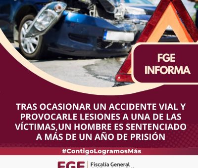 Tras ocasionar un accidente vial y provocarle lesiones a una de las víctimas, un hombre es sentenciado a más de un año de prisión