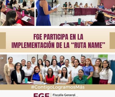 FGE participa en la implementación de la “Ruta NAME”