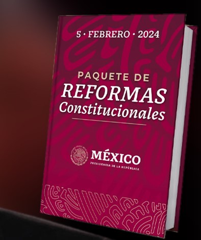 Reformas a la Constitución heredadas por AMLO, restringen libertad y democracia