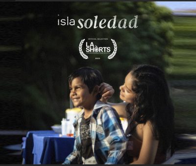 “Isla Soledad” competirá en festival de cine de Los Ángeles, California